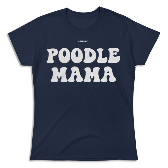 Poodle Mama Shirt (Women's)