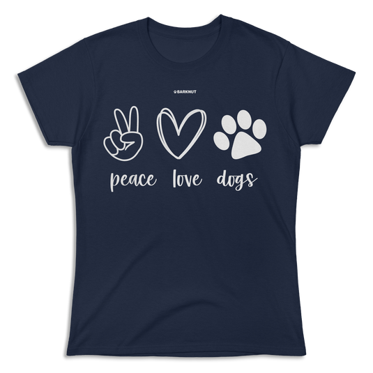 Peace Love Dogs Shirt (Women's)