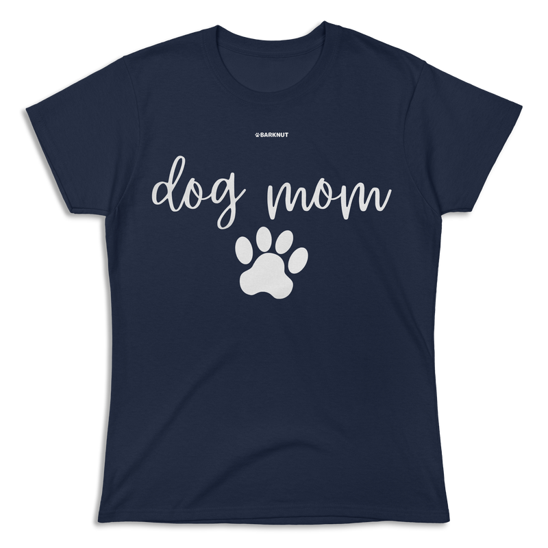 Load image into Gallery viewer, Dog Mom Shirt (Women&#39;s)
