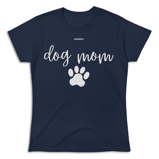 Dog Mom Shirt (Women's)