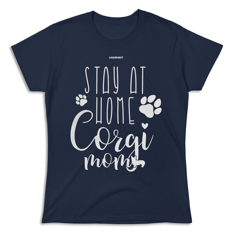 Load image into Gallery viewer, Stay At Home Corgi Mom Shirt (Women&#39;s)
