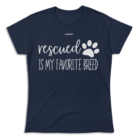 Rescued Is My Favorite Breed Shirt (Women's)