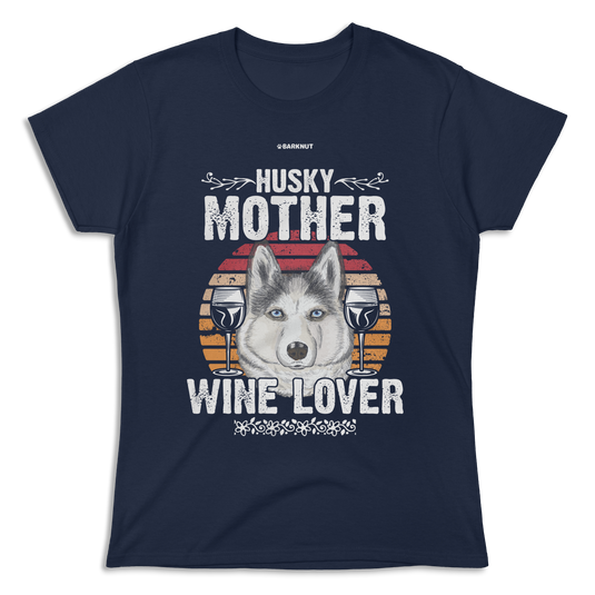 Husky Mother Wine Lover Colors Shirt (Women's)