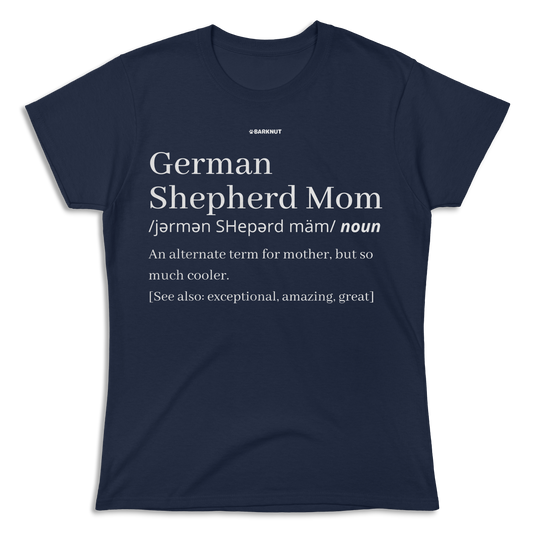 German Shepherd Mom Definition Shirt (Women's)