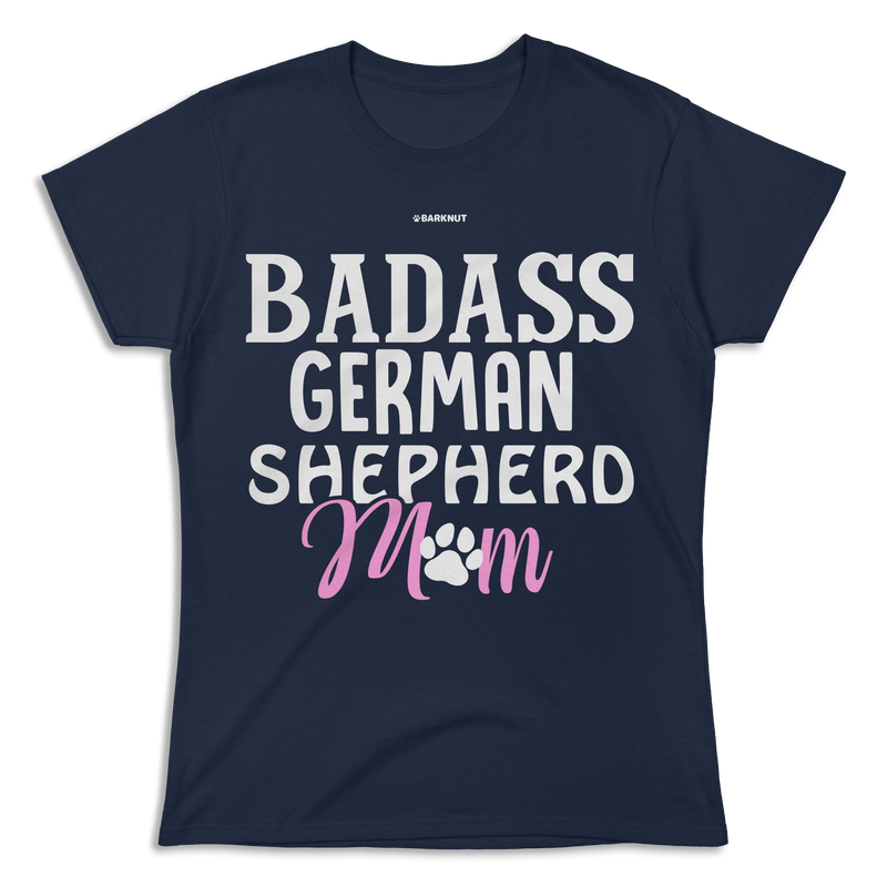 Load image into Gallery viewer, Badass German Shepherd Mom Shirt (Women&#39;s)
