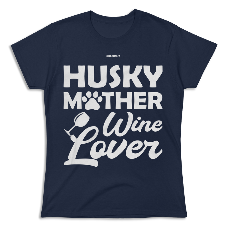 Load image into Gallery viewer, Husky Mother Wine Lover Shirt (Women&#39;s)
