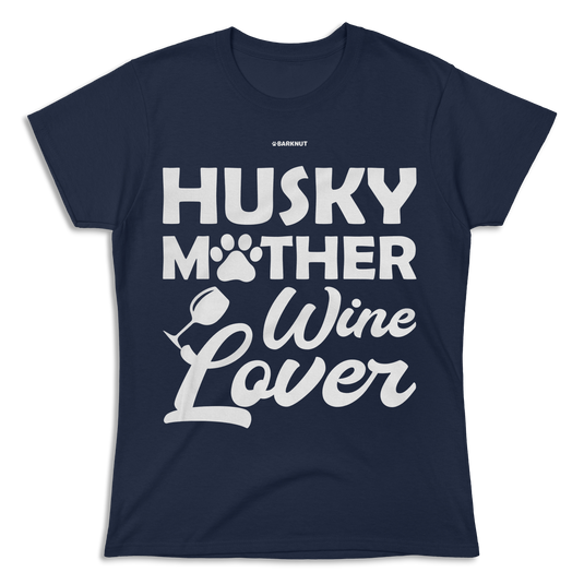 Husky Mother Wine Lover Shirt (Women's)