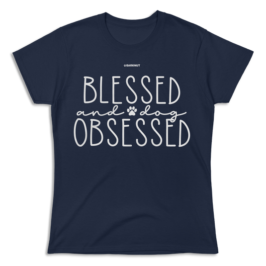 Blessed and Dog Obsessed Shirt (Women's)