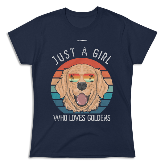 Just A Girl Who Loves Goldens Shirt (Women's)