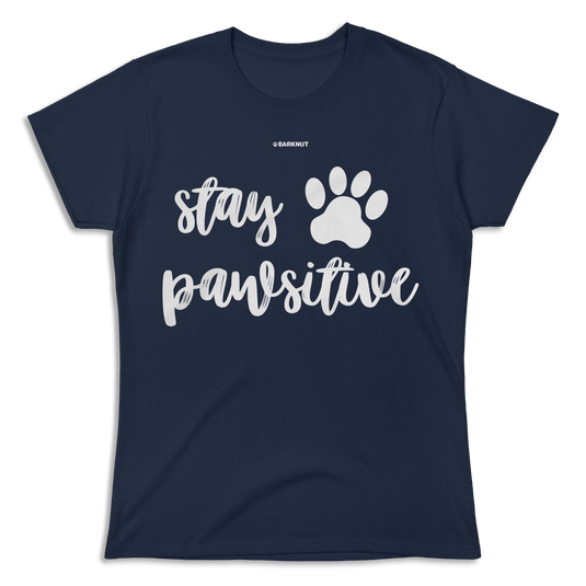 Stay Pawsitive Shirt (Women's)