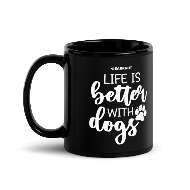 Load image into Gallery viewer, Life is Better With Dogs Mug
