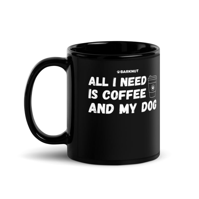 Load image into Gallery viewer, All I Need Is Coffee And My Dog Mug
