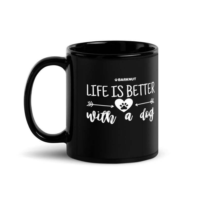 Load image into Gallery viewer, Life Is Better With a Dog Mug
