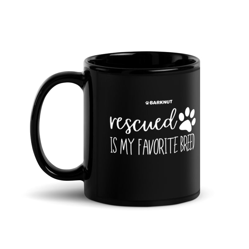 Load image into Gallery viewer, Rescued Is My Favorite Breed Mug
