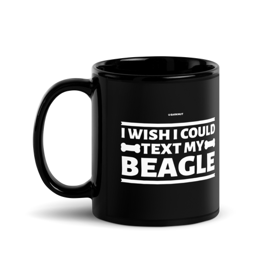 I Wish I Could Text My Beagle Mug