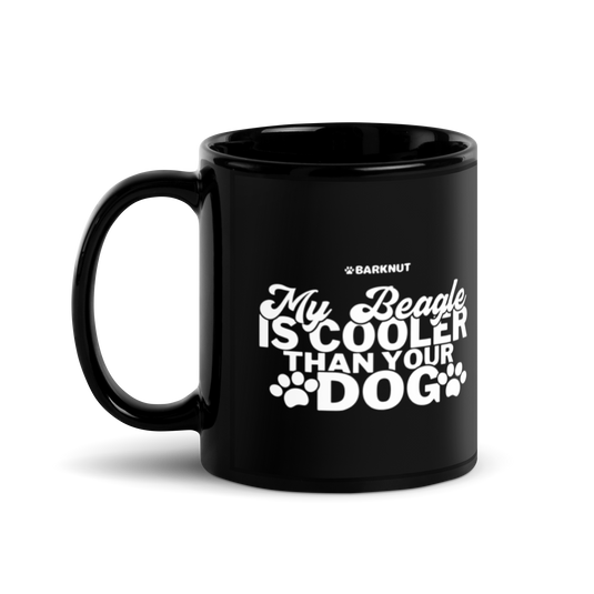 My Beagle Is Cooler Than Your Dog Mug