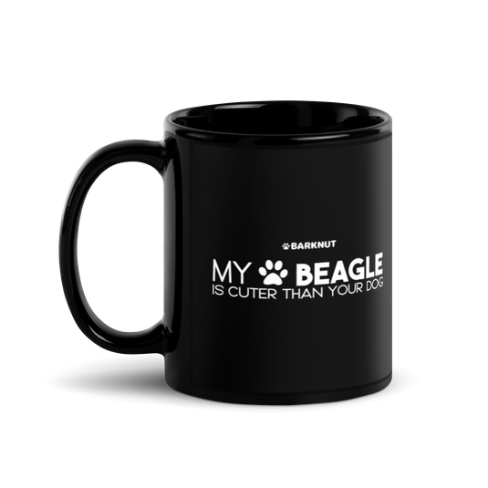 My Beagle Is Cuter Than Your Dog Mug