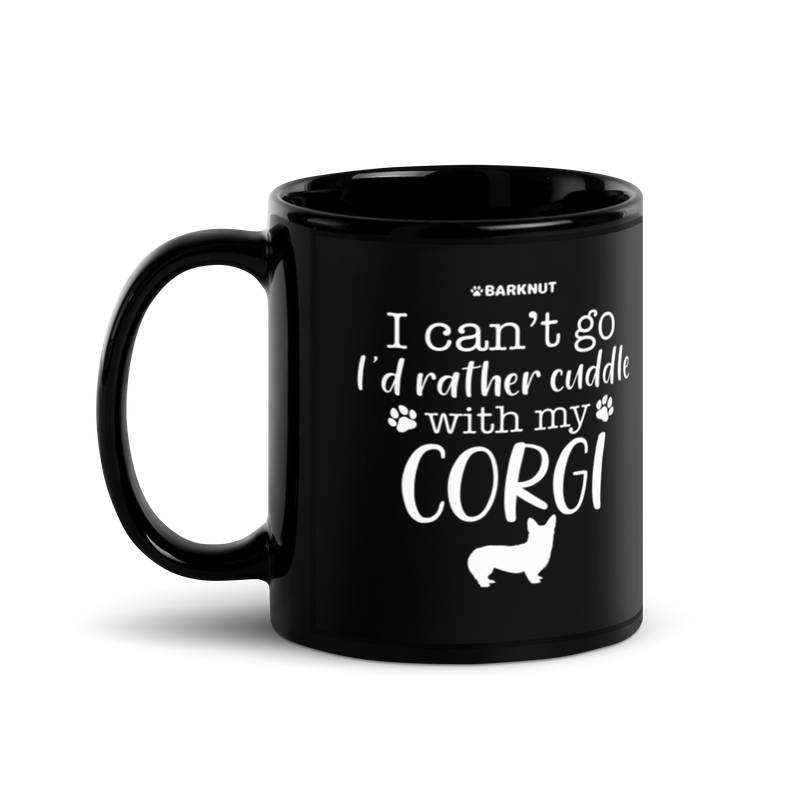 Load image into Gallery viewer, I Can&#39;t Go I&#39;d Rather Cuddle With My Corgi Mug
