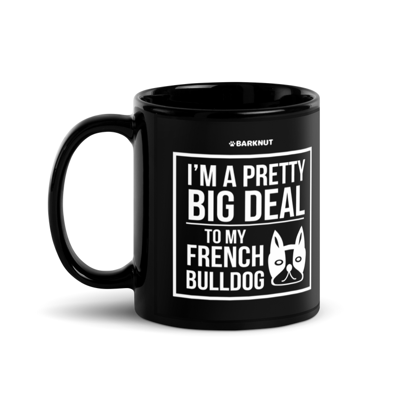 Load image into Gallery viewer, French Bulldog Big Deal Mug
