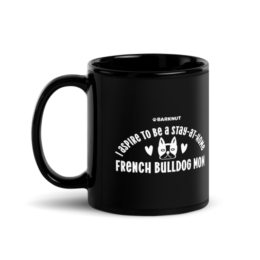 French Bulldog Stay at Home Mom Mug