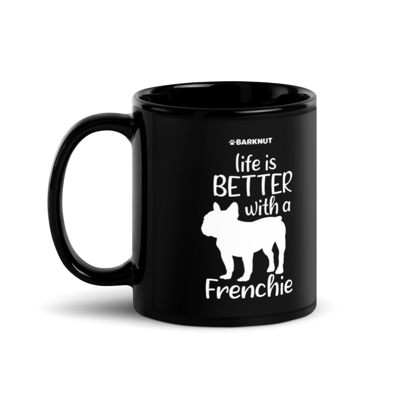 Load image into Gallery viewer, Live Is Better With A Frenchie Mug
