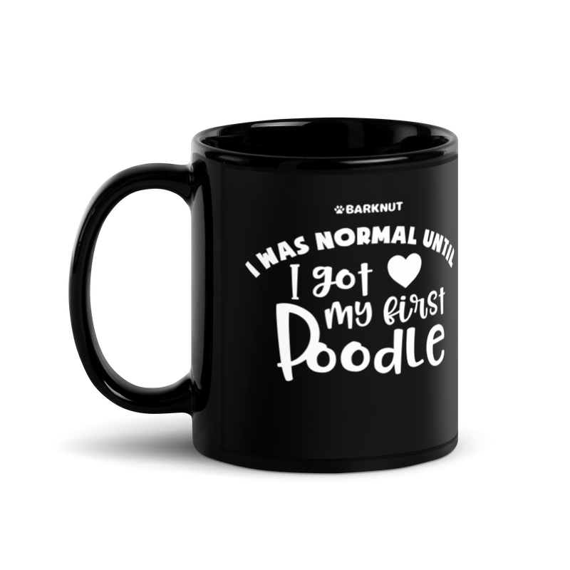 Load image into Gallery viewer, I Was Normal Until I Got My First Poodle Mug
