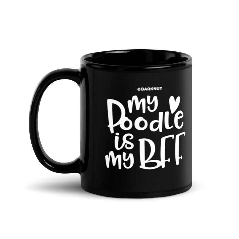 Load image into Gallery viewer, My Poodle Is My BFF Mug
