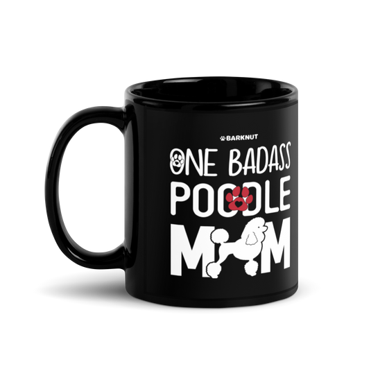 One Badass Poodle Mom Mug