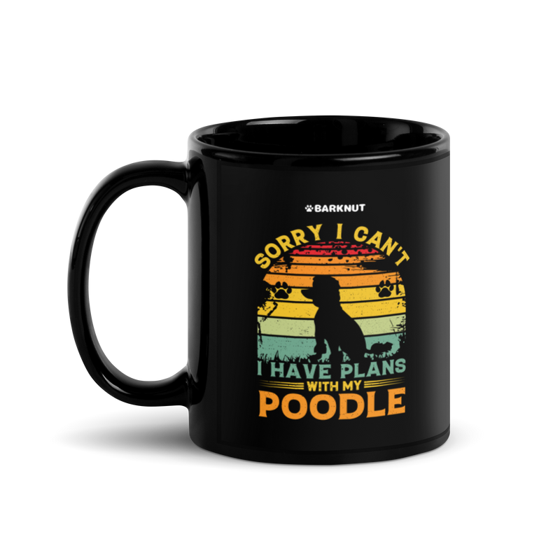 Load image into Gallery viewer, Sorry I Can&#39;t I Have Plans With My Poodle Mug
