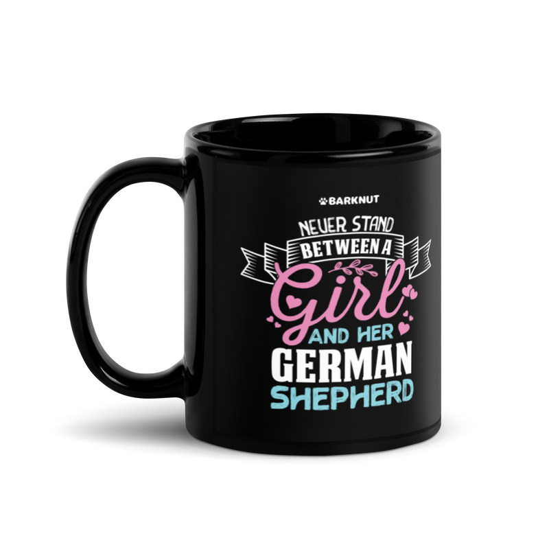 Load image into Gallery viewer, Never Stand Between A Girl And Her German Shepherd Mug
