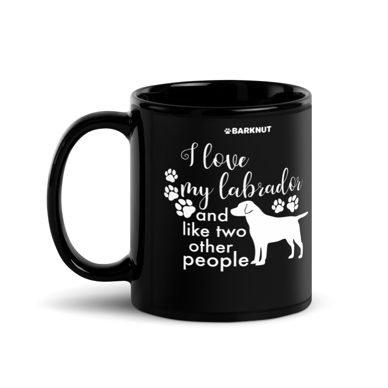 Load image into Gallery viewer, I Love My Labrador And Like Two Other People Mug
