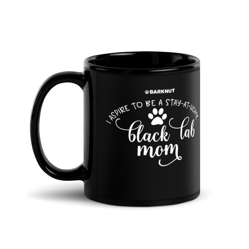 Load image into Gallery viewer, I Aspire To Be A Stay At Home Black Lab Mom Mug
