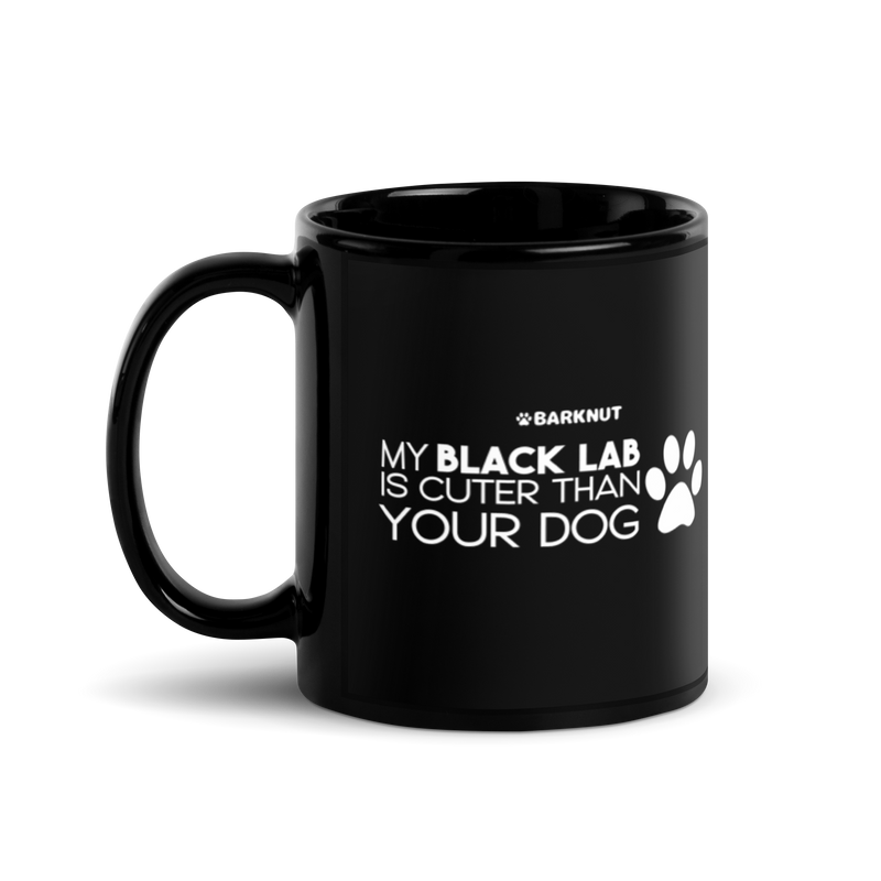 Load image into Gallery viewer, My Black Lab Is Cuter Than Your Dog Mug
