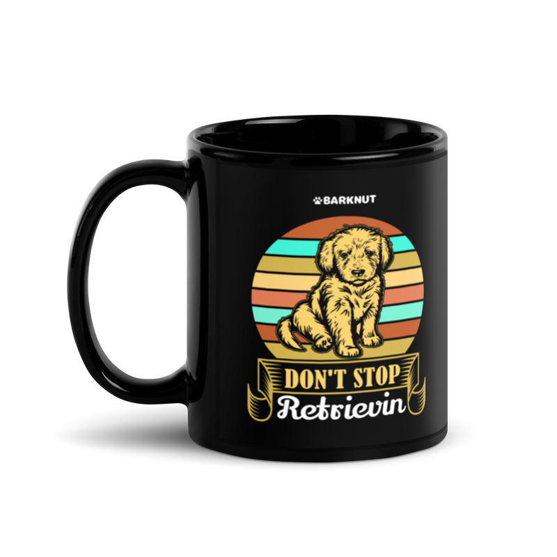 Load image into Gallery viewer, Don&#39;t Stop Retrievin Mug
