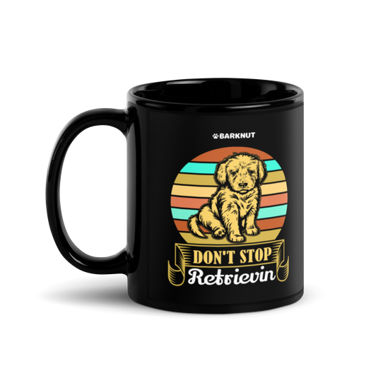 Don't Stop Retrievin Mug