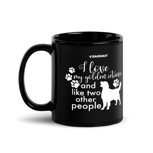 I Love My Golden Retriever And Like Two Other People Mug