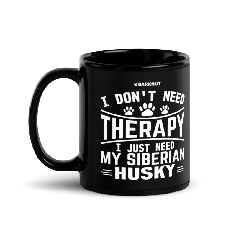 Load image into Gallery viewer, I Don&#39;t Need Therapy I Just Need My Siberian Husky Mug
