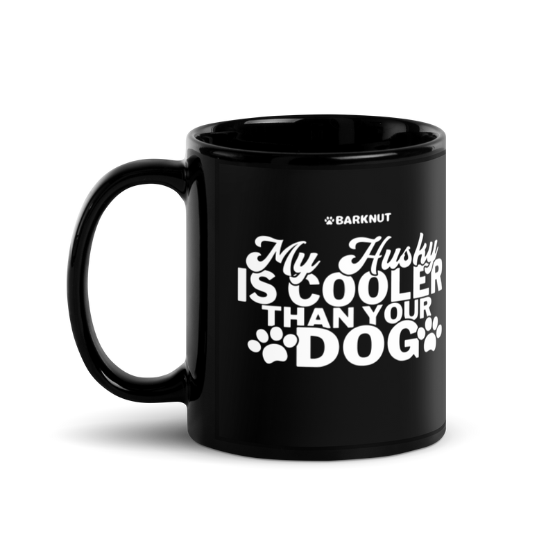 Load image into Gallery viewer, My Husky Is Cooler Than Your Dog Mug
