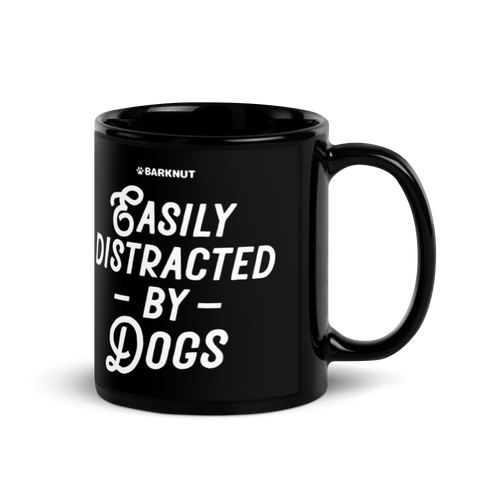 Easily Distracted by Dogs Mug