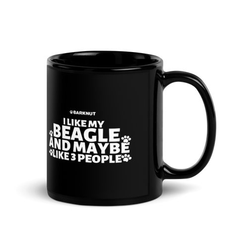 I Like My Beagle And Maybe like 3 People Mug