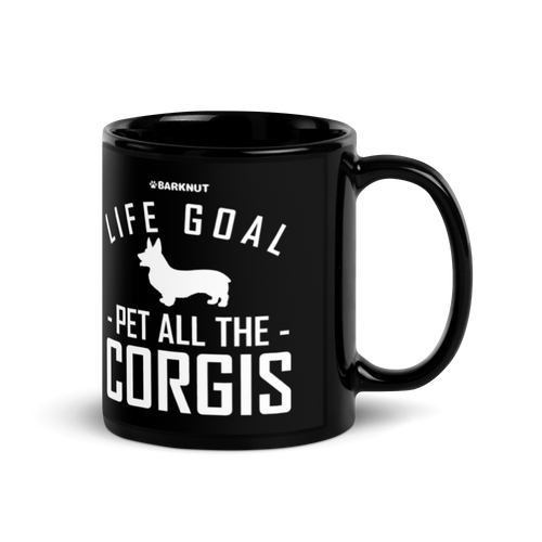 Life Goal Pet All The Corgis Mug