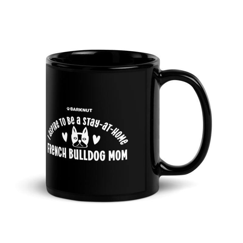 Load image into Gallery viewer, French Bulldog Stay at Home Mom Mug
