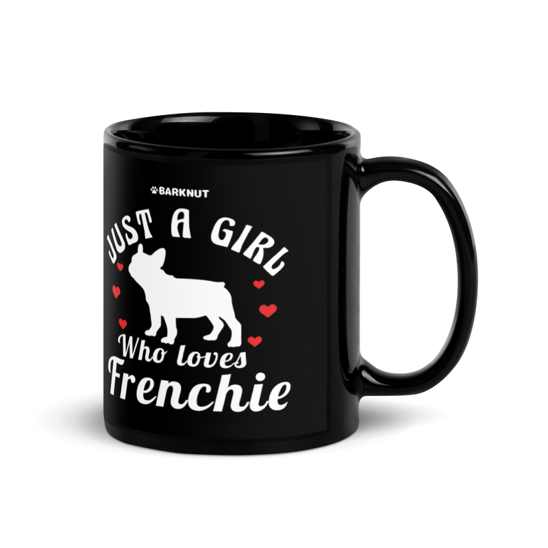 Load image into Gallery viewer, Just A Girl Who Loves Frenchie Mug
