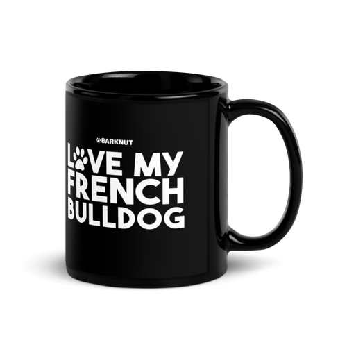 Love My French Bulldog Mug