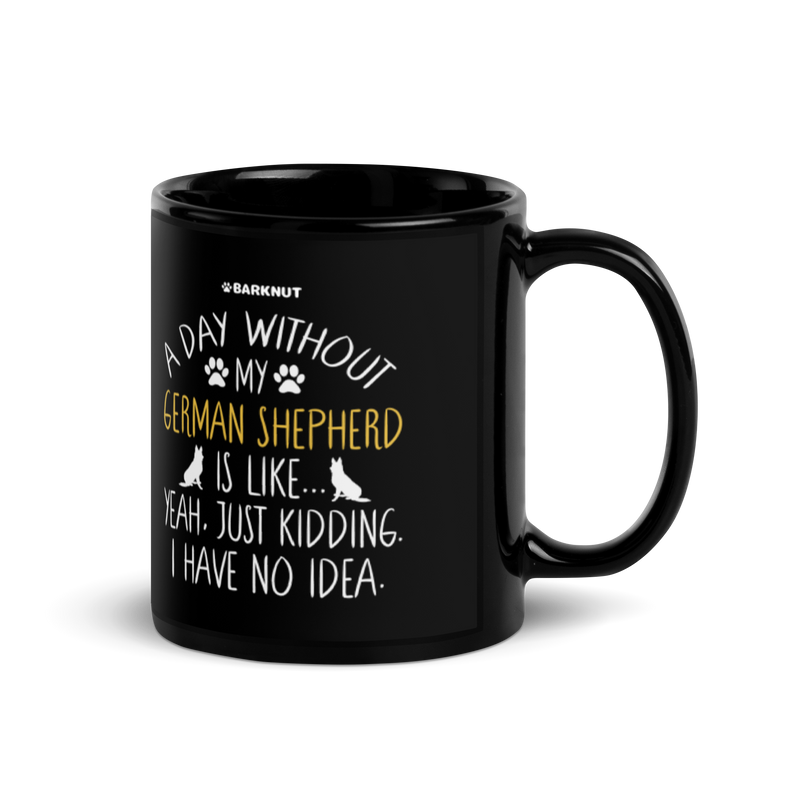 Load image into Gallery viewer, A Day Without My German Shepherd Dog Lover Funny Mug
