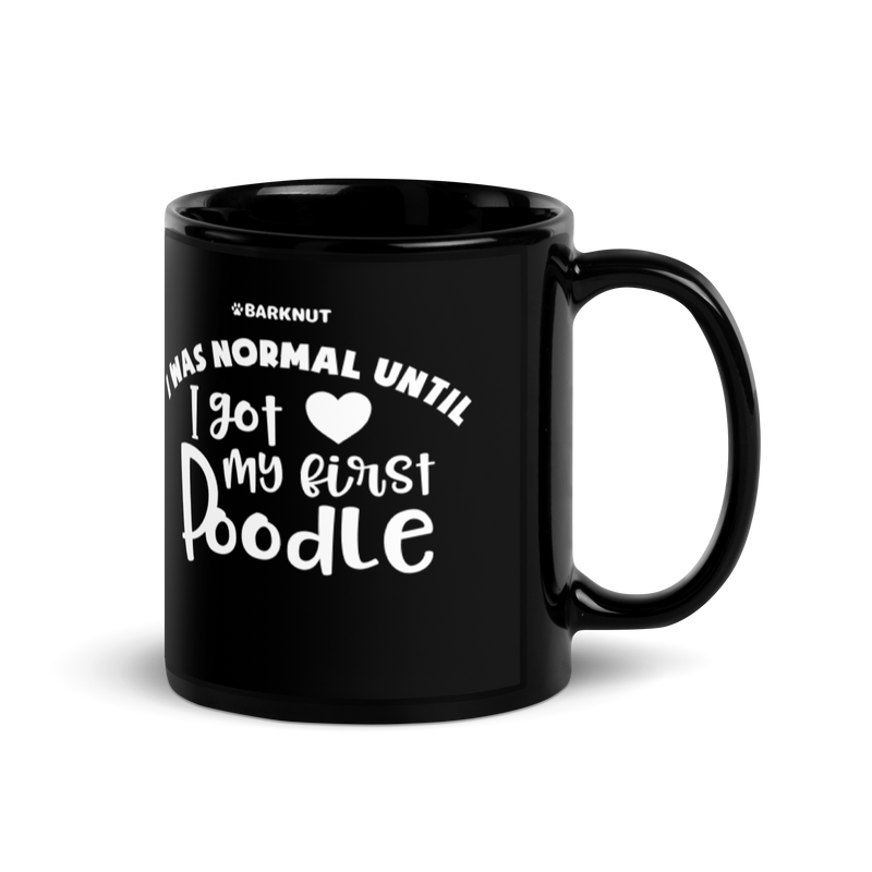 Load image into Gallery viewer, I Was Normal Until I Got My First Poodle Mug
