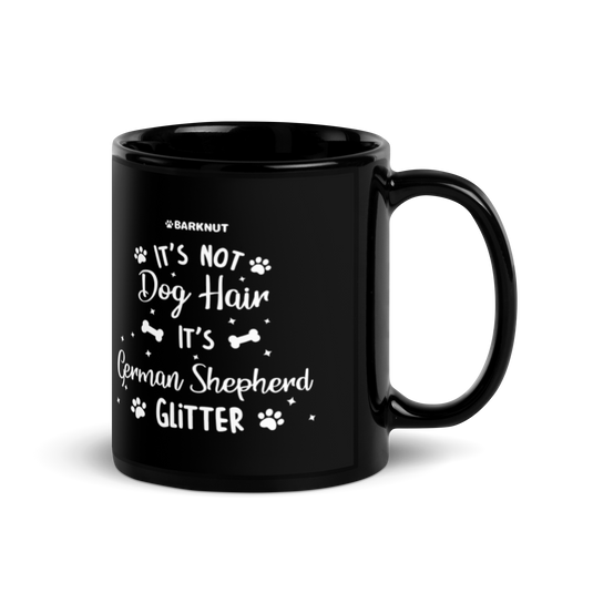 It's Not Dog Hair It's German Shepherd Glitter Mug