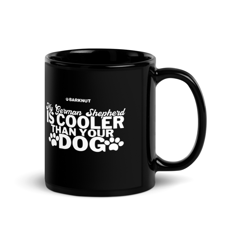 Load image into Gallery viewer, My German Shepherd Is Cooler Than Your Dog Mug
