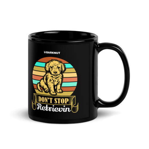 Don't Stop Retrievin Mug