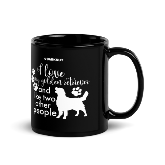 I Love My Golden Retriever And Like Two Other People Mug